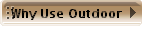 Why Use Outdoor